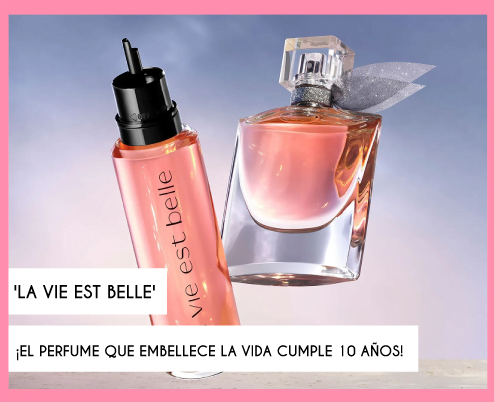 <strong>‘LA VIE EST BELLE’ ¡EL PERFUME QUE EMBELLECE LA VIDA CUMPLE 10 AÑOS!</strong>