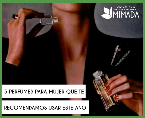 5 PERFUMES PARA MUJER QUE TE RECOMENDAMOS USAR ESTE AÑO